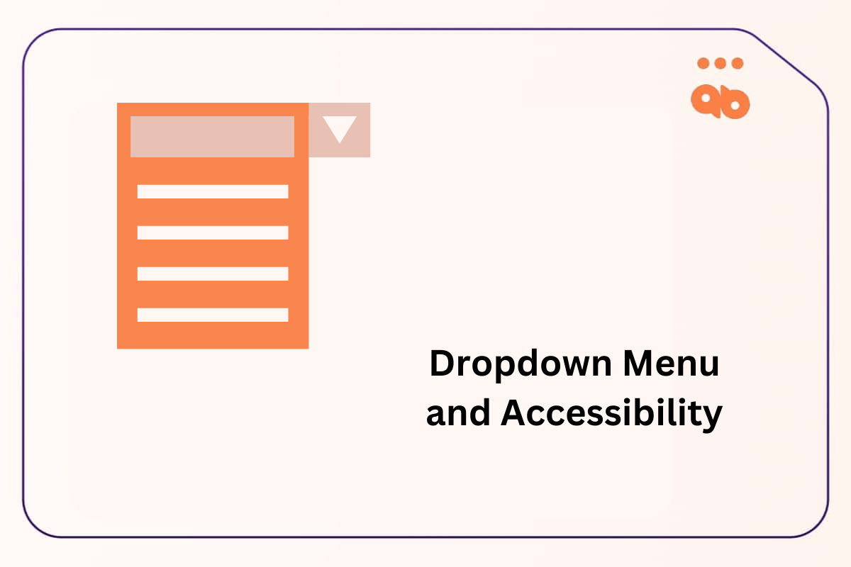 Dropdown Menus and Accessibility